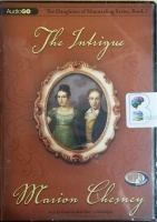 The Intrigue written by Marion Chesney performed by Charlotte Anne Dore on MP3 CD (Unabridged)